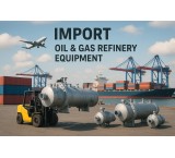 Import of Refinery, Oil, and Gas Parts